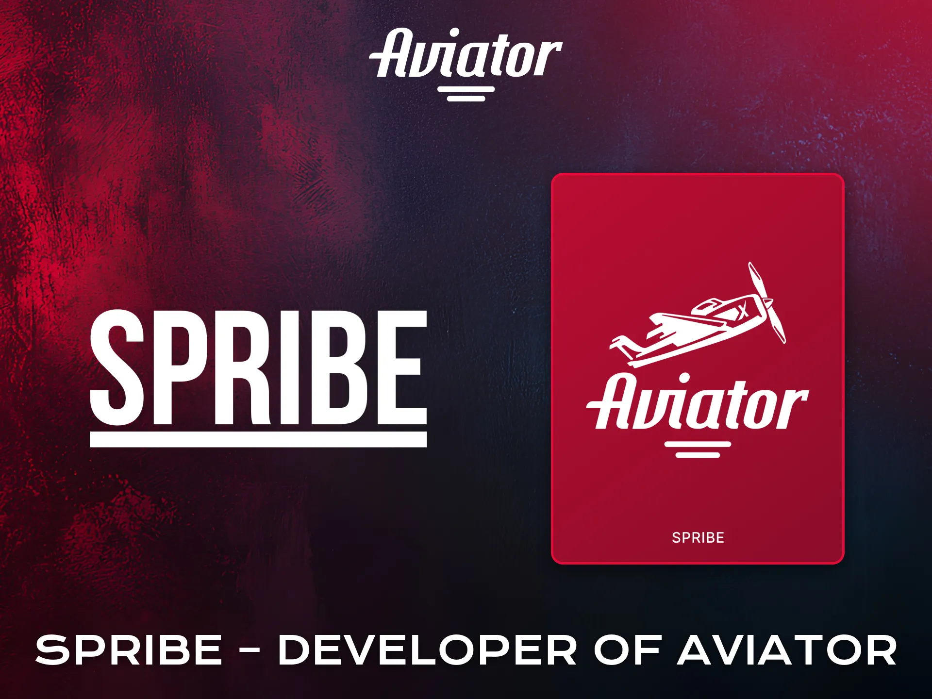 Learn about Spribe as the official developer behind Aviator.